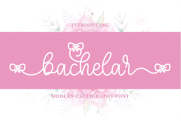 Bachelar Font: A Sweet Handwritten Typeface for Campaigns
